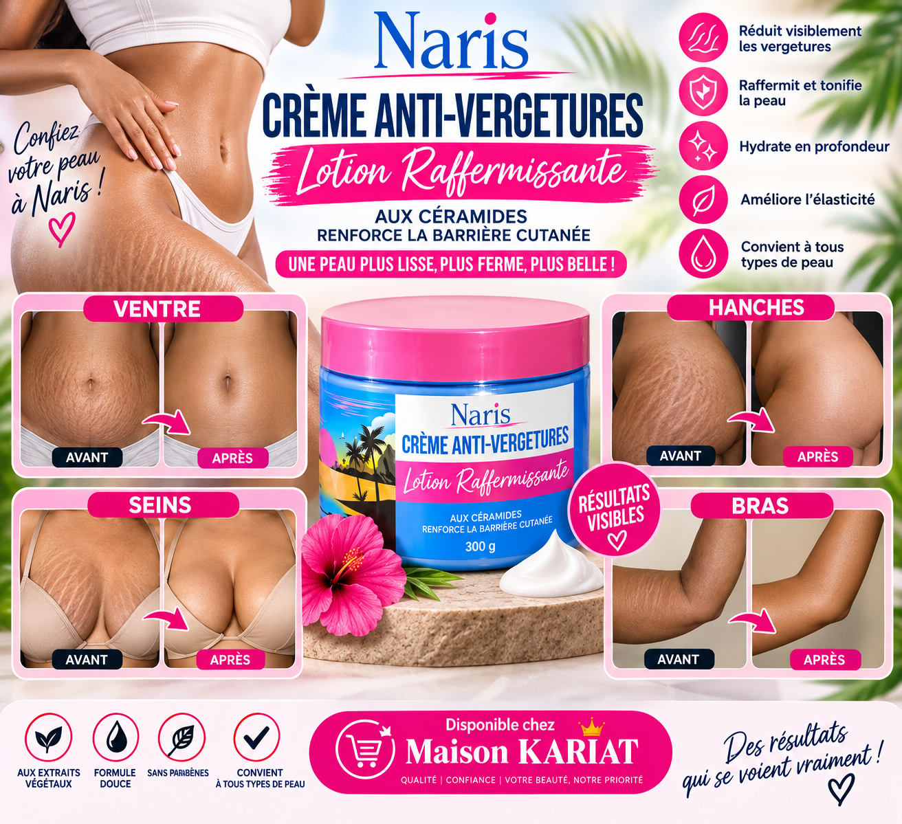 Naris Crème Anti-Vergetures, présentation Maison KARIAT